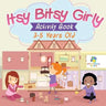 Itsy Bitsy Girly Activity Book 3-5 Years Old