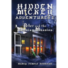 Hidden Mickey Adventures 2: Peter and the Missing Mansion