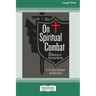 On Spiritual Combat: 30 Missions for Victorious Warfare [Standard Large Print]