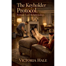 The Keyholder Protocol. Female Led Relationship.