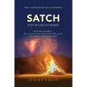Satch: Why is Life so Hard?