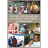 Leeches, Lovers, Bears, and Chocolate Pudding: True Tales of One Wacky Family