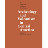 Archeology and Volcanism in Central America: The Zapotitán Valley of El Salvador