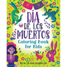 Día de los Muertos Coloring Book for Kids: Day of the Dead Coloring Fun
