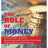 The Role of Money History and Use Economics Social Studies Fourth Grade Non Fiction Books Children's Money & Saving Reference