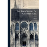 The Five Orders Of Architecture
