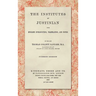 The Institutes of Justinian, With English Introduction, Translation, and Notes (1917)