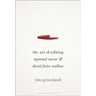 The Art of Editing: Raymond Carver and David Foster Wallace