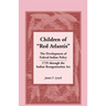 Children of Red Atlantis: The Development of Federal Indian Policy 1735 Through the Indian Reorganization ACT.