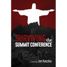 Surviving the Summit Conference