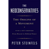 The Neoconservatives: The Origins of a Movement
