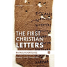 The First Christian Letters: Reading 1 and 2 Thessalonians