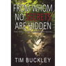 From Whom No Secrets Are Hidden: A Christian Crime Fiction Novel