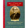 May I Quote You, General Lee? (Volume 2): Observations & Utterances of the South's Great Generals