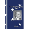 Federalist Papers: Jay