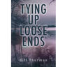 Tying Up Loose Ends