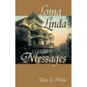 Loma Linda Messages
