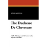 The Duchesse De Chevreuse