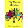Big Mama Stories