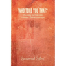 Who Told You That?: Discerning Truth from Lie in Prominent "Christian" Expressions