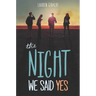 The Night We Said Yes