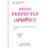 Being Perfectly Imperfect