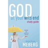 God at Your Wits' End