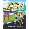 Picking Puppies: The Elly and Mitsey Tales Begin
