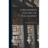 A Beginner's History of Philosophy; 2