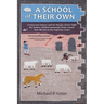 A School of Their Own