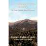 All That Glitters Is Ours: The Theft of Indian Mineral Resources