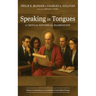 Speaking in Tongues: A Critical Historical Examination, Volume 4