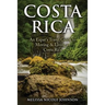 Costa Rica: An Expat's Travel Guide to Moving & Living in Costa Rica