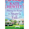 Playing for Keeps in Starr's Fall