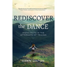 Rediscover the Dance: Rising Faith in the Aftermath of Trauma
