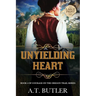 Unyielding Heart: Historical Women's Fiction Saga Large Print