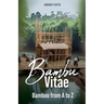 BAMBOO VITAE - Bamboo from A to Z
