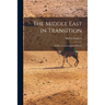 The Middle East in Transition; Studies in Contemporary History