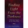 Finding Light From the Darkness