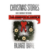 Christmas Stories: In the Tradition of Rod Serling: The Complete Collection