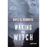 Waking the Witch