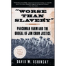 Worse Than Slavery