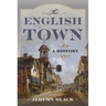 The English Town: A History