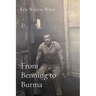 From Benning to Burma