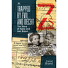 Trapped by Evil and Deceit: The Story of Hansi and Joel Brand