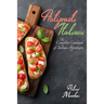 Antipasti Italiani: The Complete Cookbook of Italian Appetizers