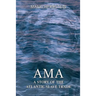 Ama, a Story of the Atlantic Slave Trade