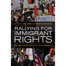 Rallying for Immigrant Rights: The Fight for Inclusion in 21st Century America