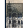 Specimens of Gothic Architecture, Accompanied by Historical and Descriptive Accounts [By E.J. Willson]. [With] a Glossary of Technical Terms Descripti