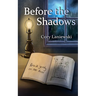 Before The Shadows